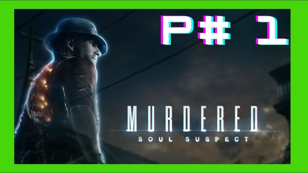 Príbeh a detektívna zápletka v Hororová hra Murdered Soul Suspect